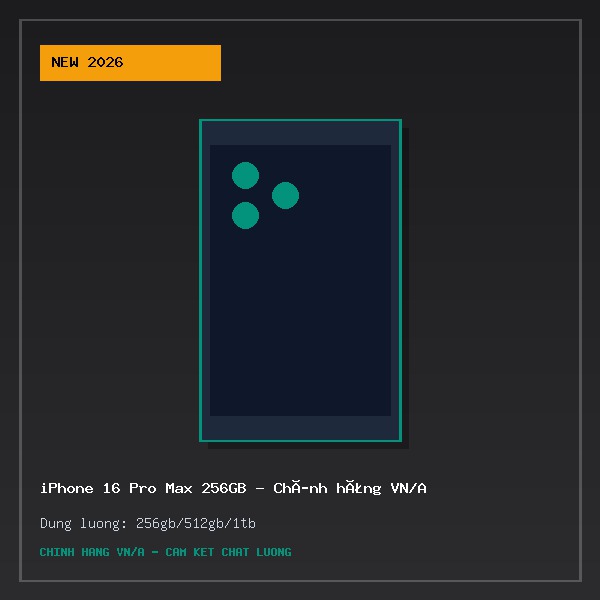 iPhone 16 Pro Max 256GB – Chính hãng VN/A